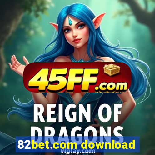 82bet.com download
